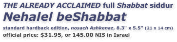 THE ALREADY ACCLAIMED full Shabbat